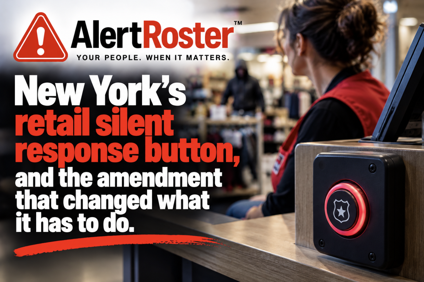 Featured image for New York's retail silent response button, and the amendment that changed what it has to do